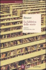 La fabbrica delle storie. Diritto, letteratura, vita - Librerie.coop