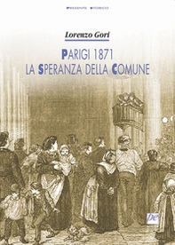 Parigi 1871, la speranza della Comune - Librerie.coop