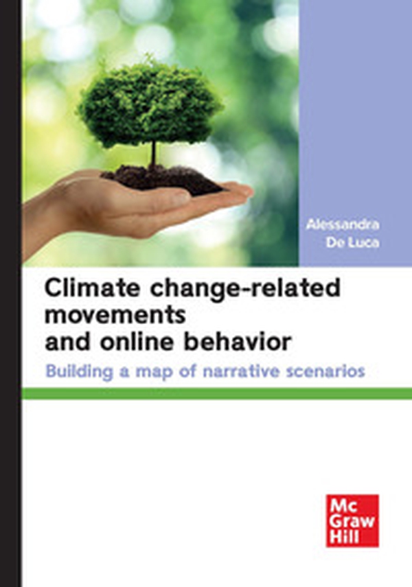 Climate change-related movements and online behavior. Building a map of narrative scenarios - Librerie.coop