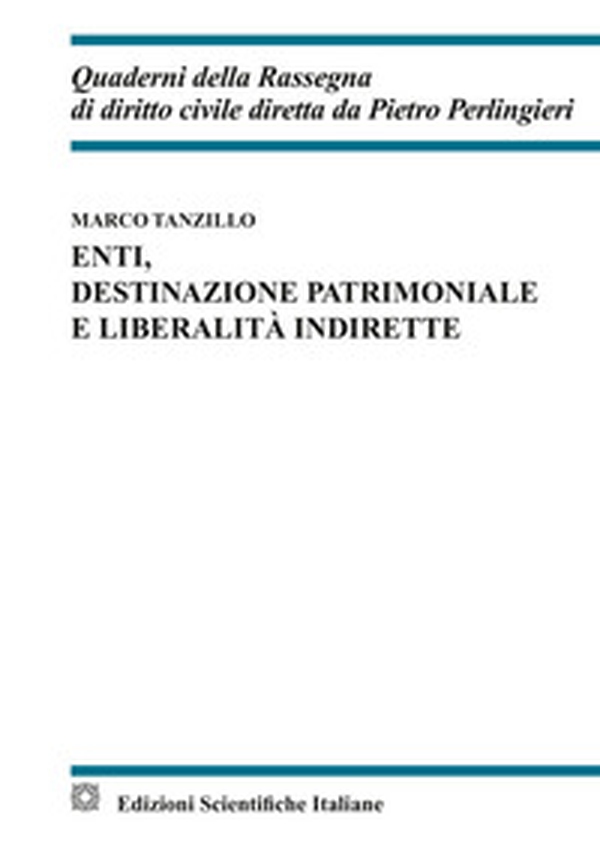 Enti, destinazione patrimoniale e liberalità indirette - Librerie.coop