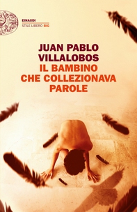 Il bambino che collezionava parole - Librerie.coop Il bambino che collezionava parole - Librerie.coop