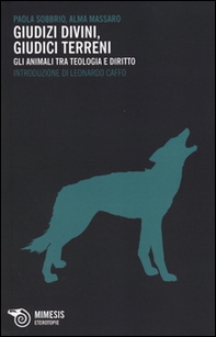 Giudizi divini, giudizi terreni. Gli animali tra teologia e diritto - Librerie.coop Giudizi divini, giudizi terreni. Gli animali tra teologia e diritto - Librerie.coop
