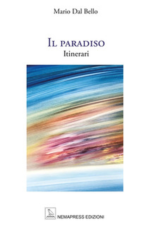Il paradiso. Itinerari - Librerie.coop Il paradiso. Itinerari - Librerie.coop