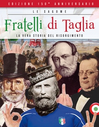 Fratelli di taglia. La vera storia del risorgimento - Librerie.coop