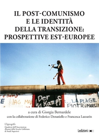 Il post comunismo e le identità della transizione - Librerie.coop