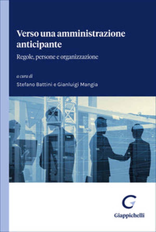 Verso una amministrazione anticipante. Regole, persone e organizzazione - Librerie.coop