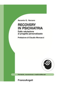 Recovery in psichiatria. Dalla valutazione al progetto personalizzato - Librerie.coop