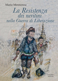 La Resistenza dei neritini nella Guerra di Liberazione (1943-1945) - Librerie.coop La Resistenza dei neritini nella Guerra di Liberazione (1943-1945) - Librerie.coop