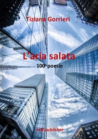 L'aria salata. 100 poesie - Librerie.coop