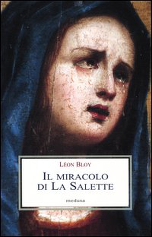 Il miracolo di La Salette - Librerie.coop Il miracolo di La Salette - Librerie.coop
