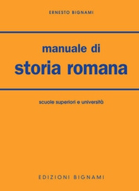 Manuale di storia romana. Per le Facoltà di lettere - Librerie.coop