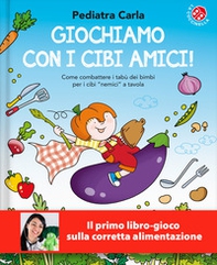 Giochiamo con i cibi amici! - Librerie.coop