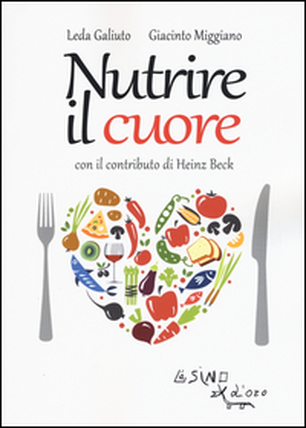 Nutrire il cuore - Librerie.coop Nutrire il cuore - Librerie.coop