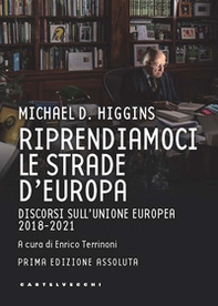 Riprendiamoci le strade d'Europa. Discorsi sull'Unione Europea 2018-2021 - Librerie.coop Riprendiamoci le strade d'Europa. Discorsi sull'Unione Europea 2018-2021 - Librerie.coop