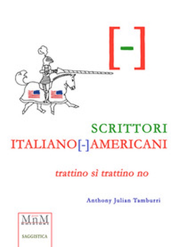 Scrittori Italiano(-)mericani. Trattino sì trattino no - Librerie.coop Scrittori Italiano(-)mericani. Trattino sì trattino no - Librerie.coop