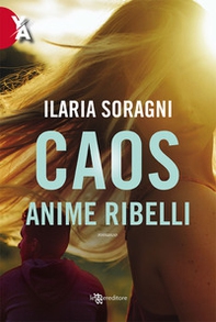 Caos. Anime ribelli - Librerie.coop
