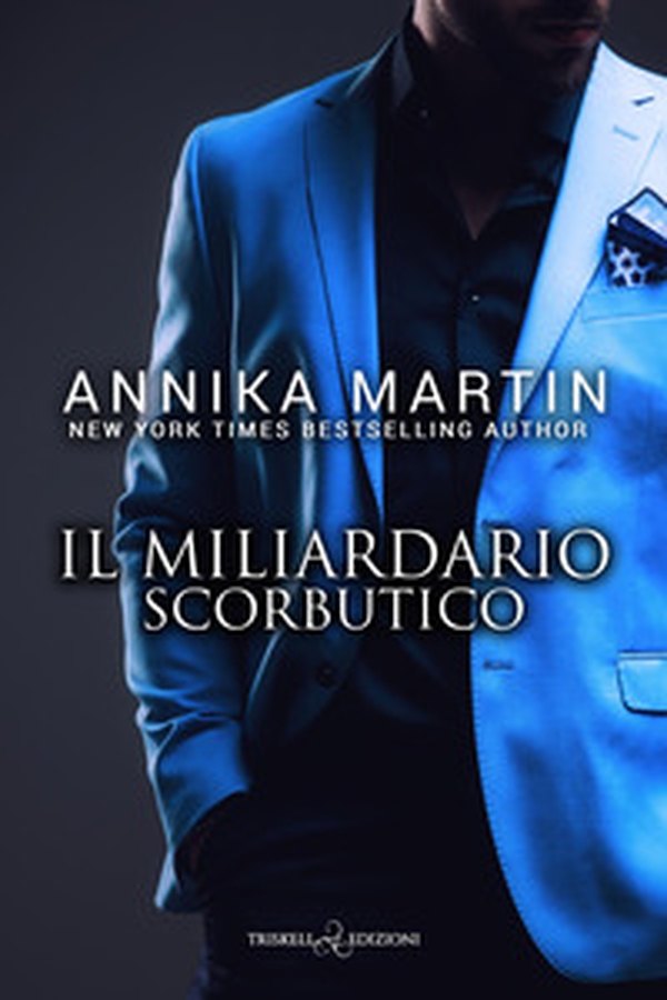 Il miliardario scorbutico - Librerie.coop Il miliardario scorbutico - Librerie.coop