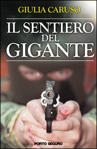 Il sentiero del gigante - Librerie.coop