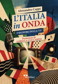 L'Italia in onda. I signori della tv - Librerie.coop