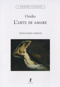 L'arte di amare. Testo latino a fronte - Librerie.coop L'arte di amare. Testo latino a fronte - Librerie.coop