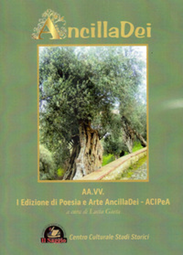 AncillaDei. 1ª edizione di poesia e arte AncillaDei - ACIPeA - Librerie.coop AncillaDei. 1ª edizione di poesia e arte AncillaDei - ACIPeA - Librerie.coop