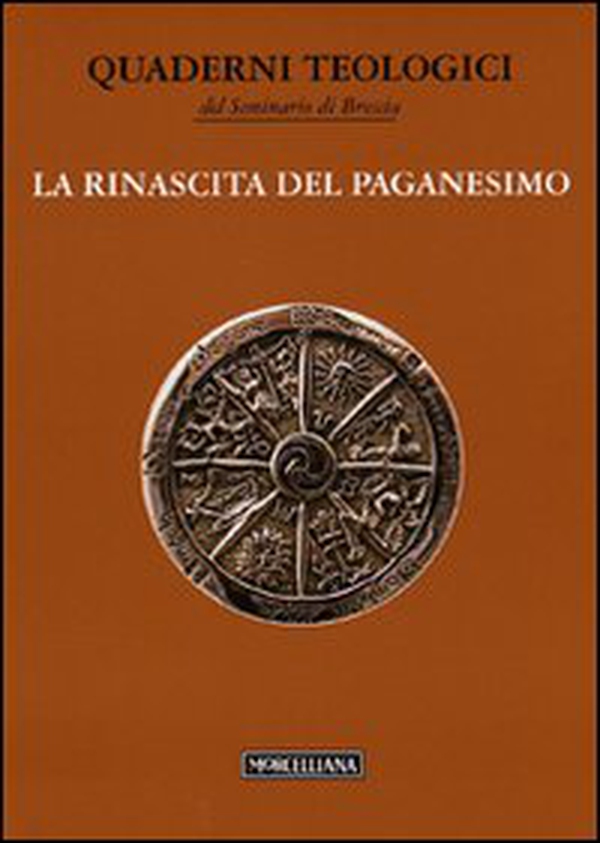 La rinascita del paganesimo - Librerie.coop La rinascita del paganesimo - Librerie.coop