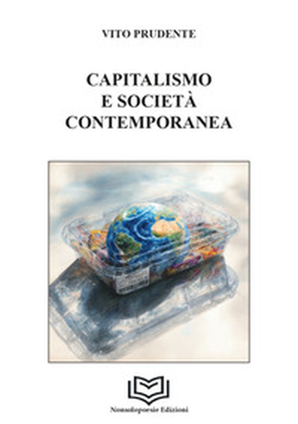 Capitalismo e società contemporanea - Librerie.coop