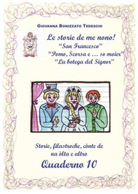Le storie de me nono! - Vol. 10 - Librerie.coop
