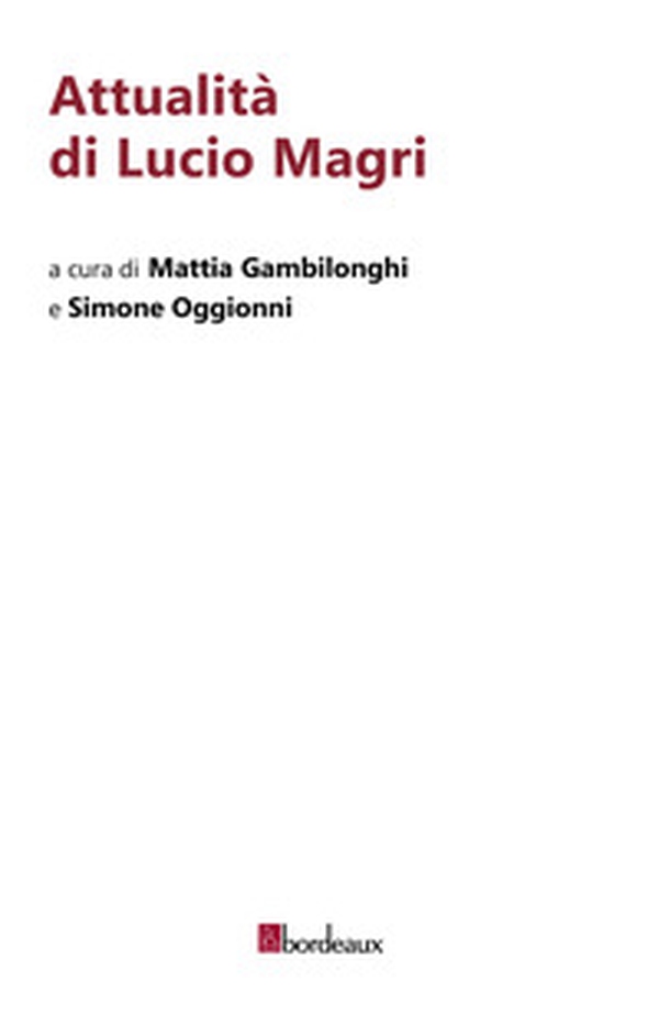 Attualità di Lucio Magri - Librerie.coop Attualità di Lucio Magri - Librerie.coop