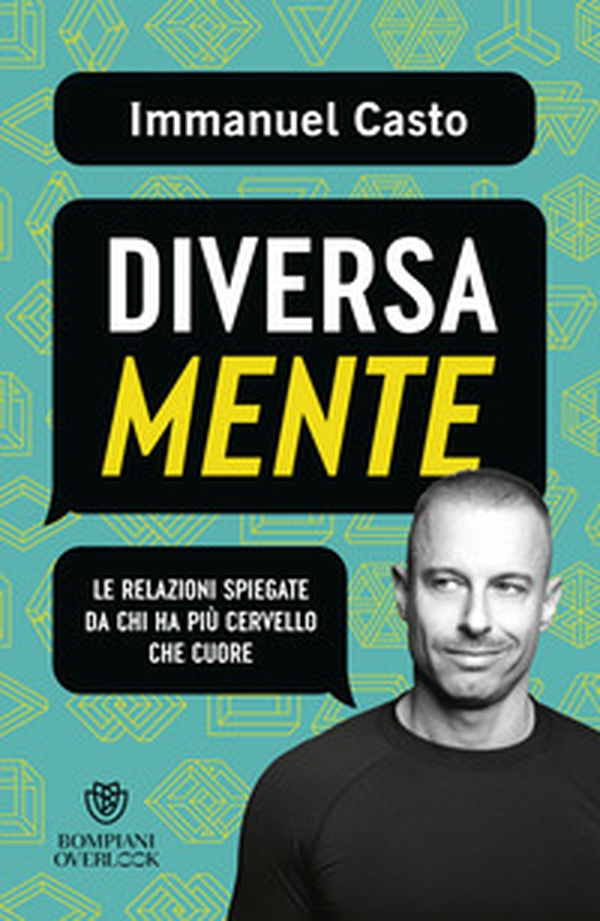 DiversaMente. Le relazioni spiegate da chi ha più cervello che cuore - Librerie.coop DiversaMente. Le relazioni spiegate da chi ha più cervello che cuore - Librerie.coop