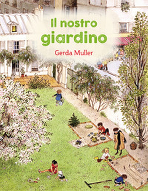 Il nostro giardino - Librerie.coop Il nostro giardino - Librerie.coop