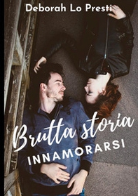Brutta storia innamorarsi - Librerie.coop