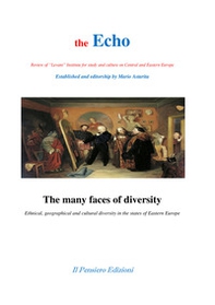 The many faces of diversity. Ethnical, geographical and cultural diversity in the states of Eastern Europe - Librerie.coop