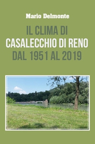 Il clima di Casalecchio di Reno dal 1951 al 2019 - Librerie.coop