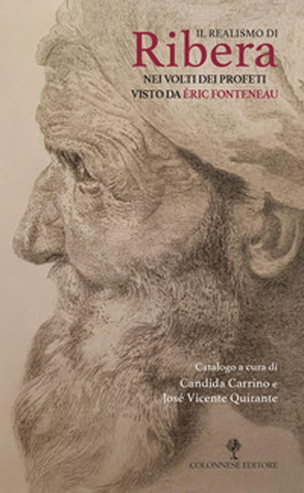 Il realismo di Ribera nei volti dei profeti visto da Éric Fonteneau - Librerie.coop Il realismo di Ribera nei volti dei profeti visto da Éric Fonteneau - Librerie.coop