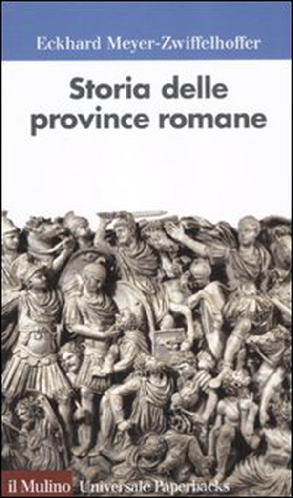 Storia delle province romane - Librerie.coop Storia delle province romane - Librerie.coop
