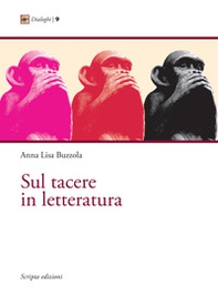 Sul tacere in letteratura - Librerie.coop Sul tacere in letteratura - Librerie.coop