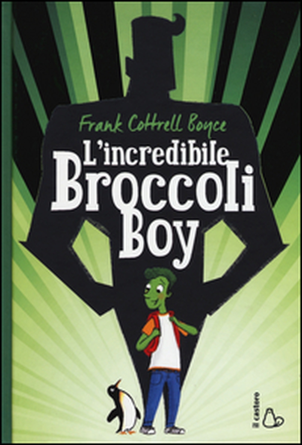 L'incredibile Broccoli Boy - Librerie.coop L'incredibile Broccoli Boy - Librerie.coop