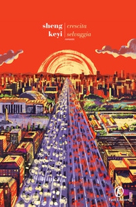 Crescita selvaggia - Librerie.coop