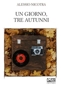 Un giorno, tre autunni - Librerie.coop