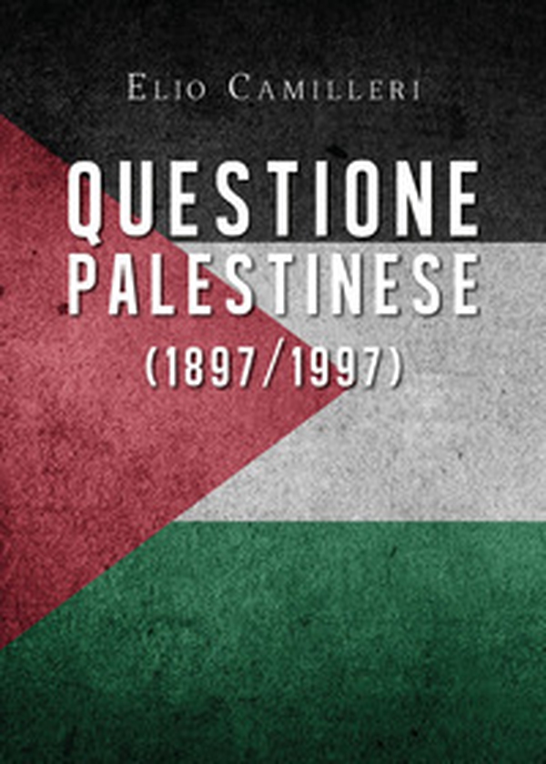 Questione palestinese (1897/1997) - Librerie.coop Questione palestinese (1897/1997) - Librerie.coop