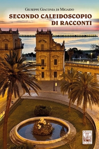 Secondo caleidoscopio di racconti - Librerie.coop