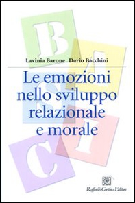 Le emozioni nello sviluppo relazionale e morale - Librerie.coop