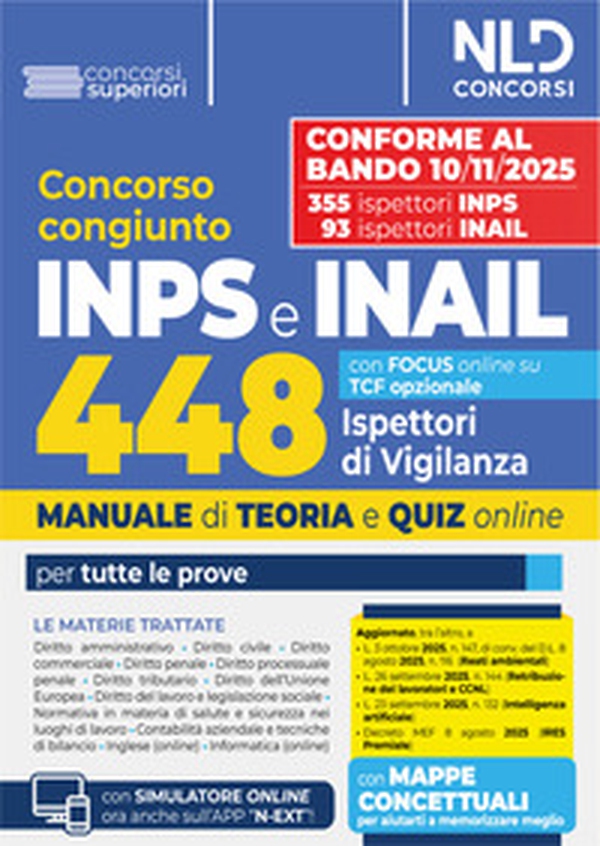 Concorso 448 Ispettori di Vigilanza 355 INPS-93 INAIL. Manuale per la preparazione a tutte le prove di concorso con teoria e quiz - Librerie.coop