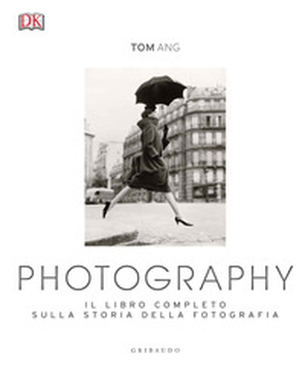 Photography. Il libro completo sulla storia della fotografia - Librerie.coop Photography. Il libro completo sulla storia della fotografia - Librerie.coop