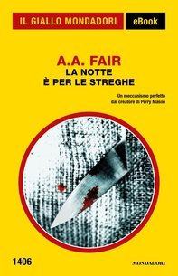 La notte è per le streghe (Il Giallo Mondadori) - Librerie.coop