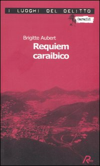 Requiem caraibico - Librerie.coop Requiem caraibico - Librerie.coop