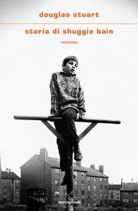 Storia di Shuggie Bain - Librerie.coop