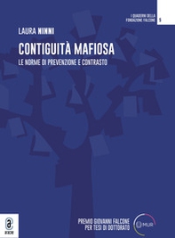 Contiguità mafiosa. Le norme di prevenzione e contrasto - Librerie.coop