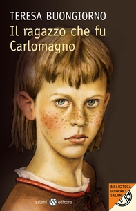 Il ragazzo che fu Carlomagno - Librerie.coop